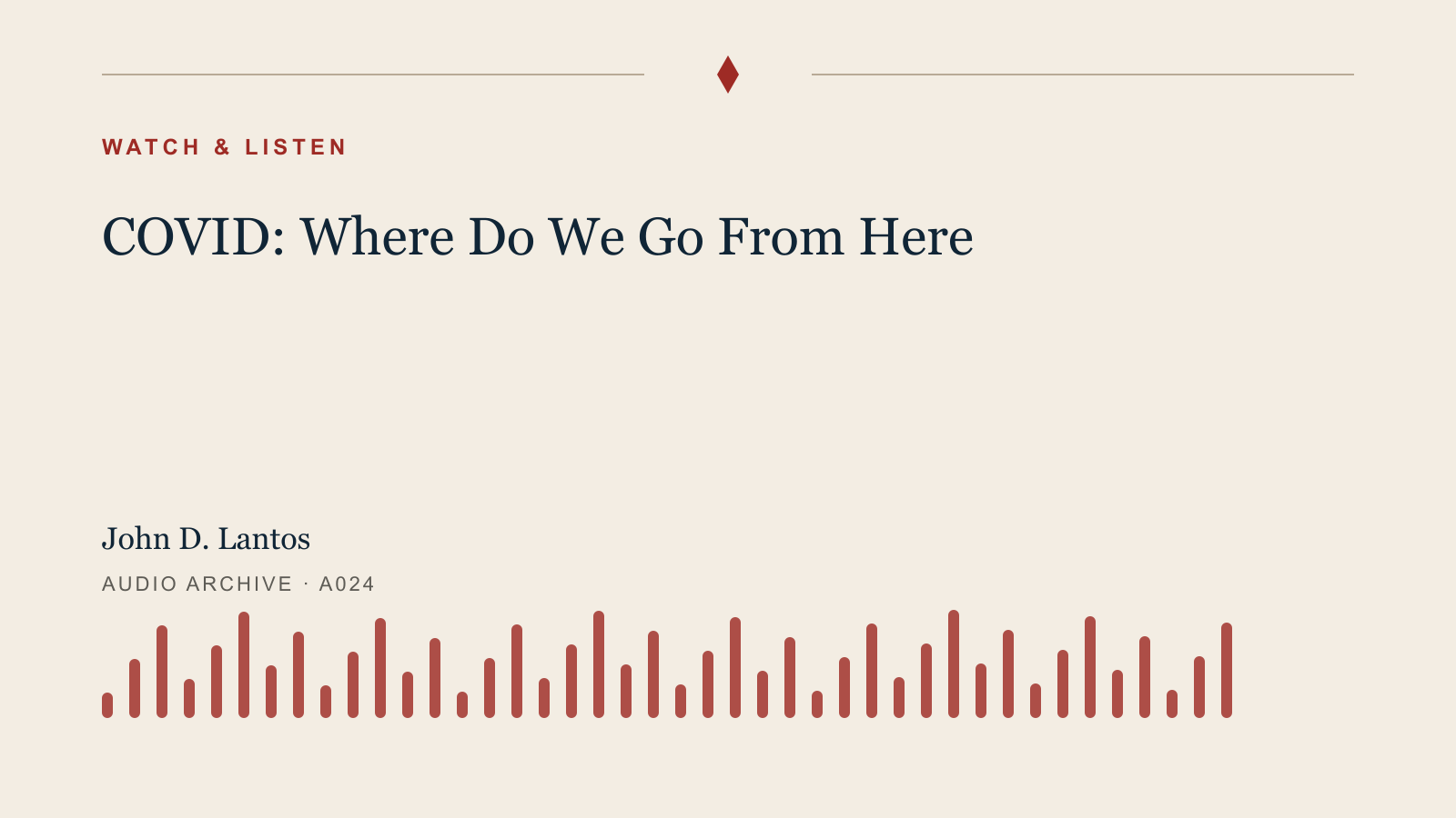 Audio archive artwork for COVID: Where Do We Go From Here