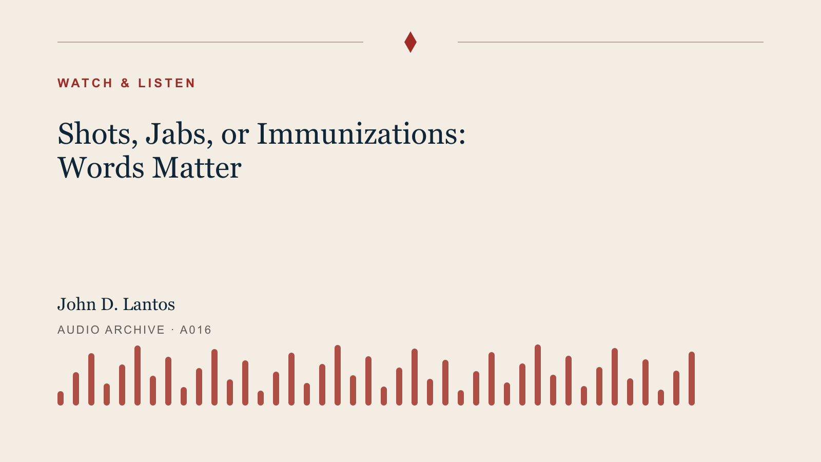 Audio archive artwork for Shots, Jabs, or Immunizations: Words Matter
