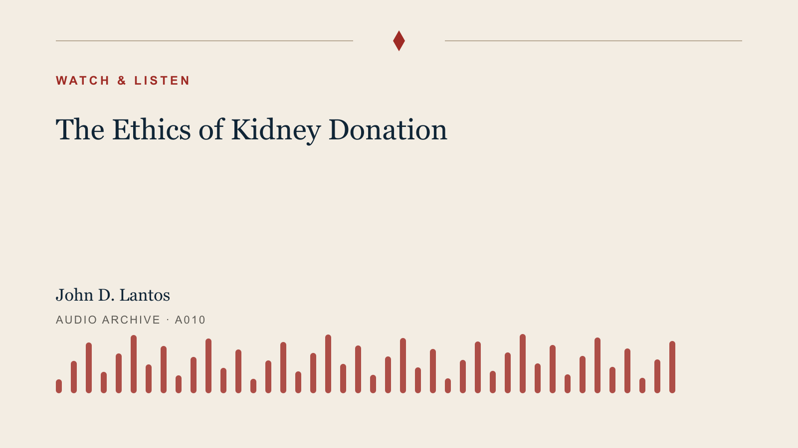 Audio archive artwork for The Ethics of Kidney Donation