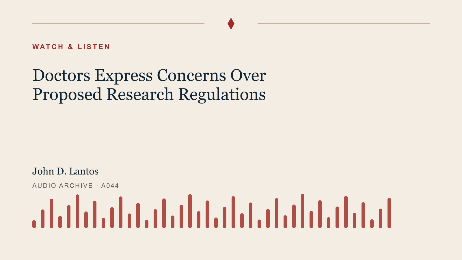 Audio archive artwork for Doctors Express Concerns Over Proposed Research Regulations