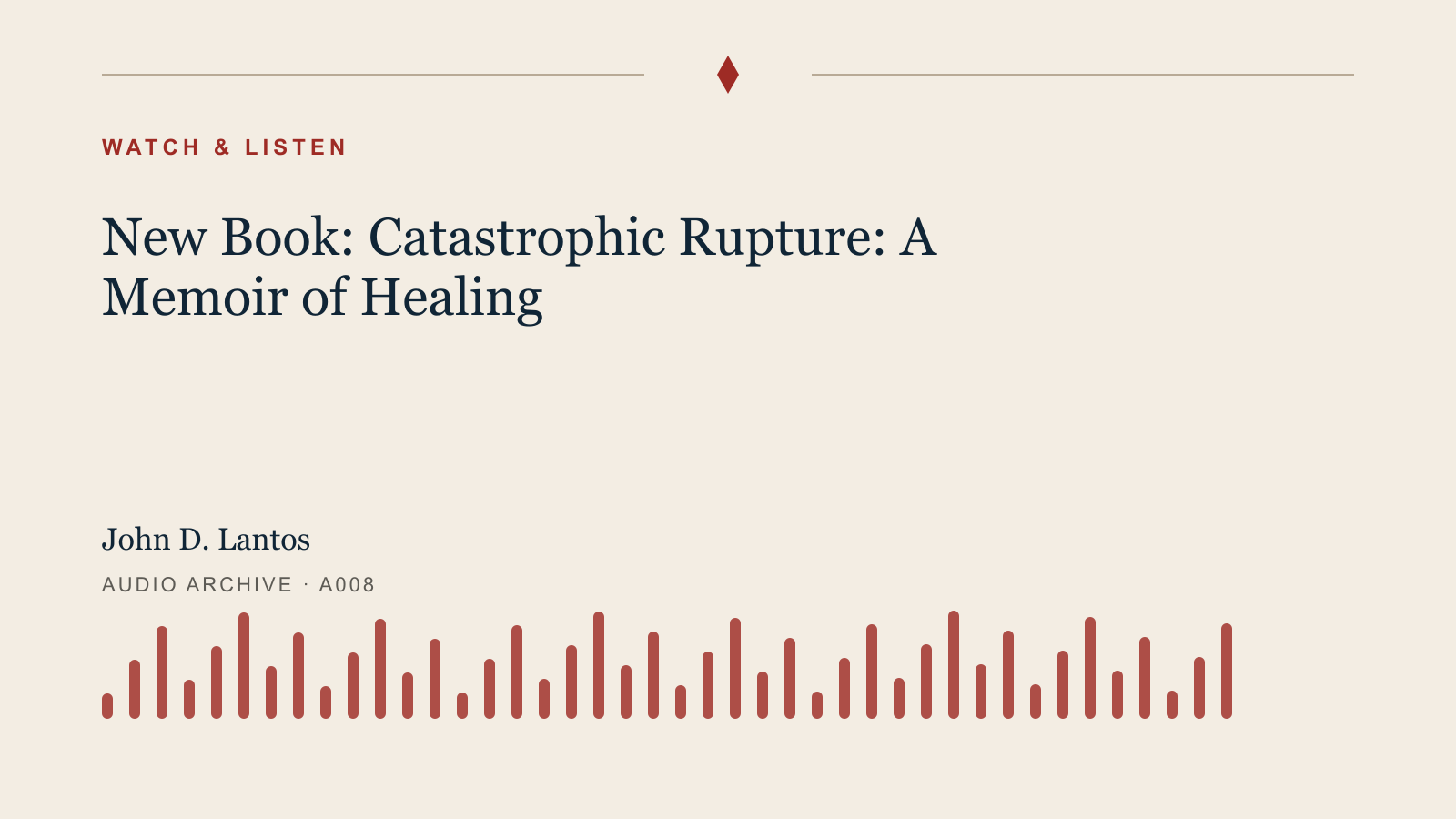Audio archive artwork for New Book: Catastrophic Rupture: A Memoir of Healing