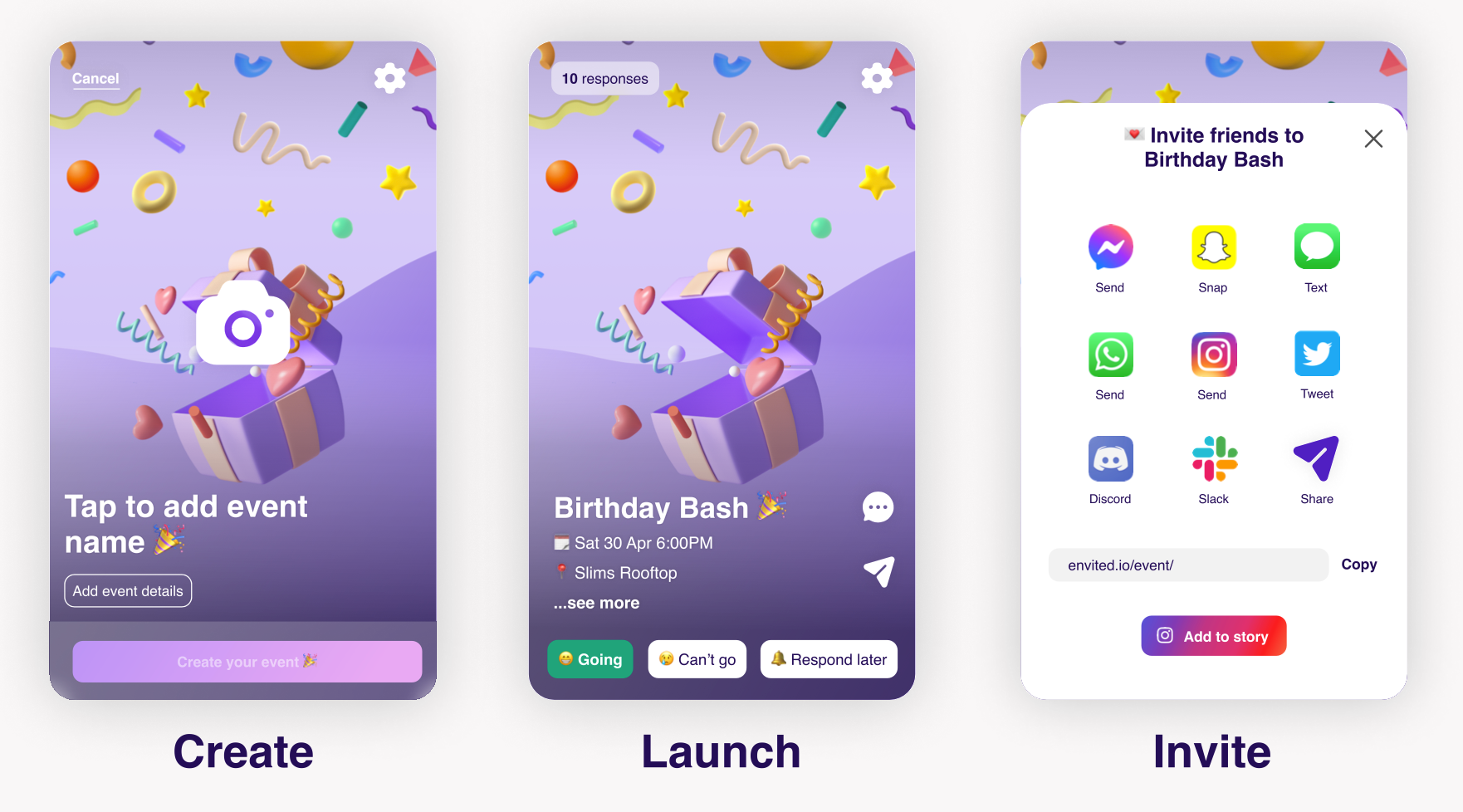 Gather friends in one place in three simple steps.