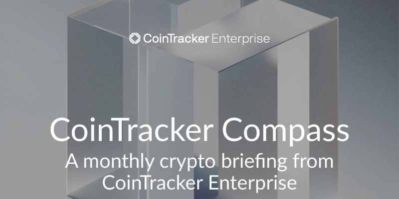CoinTracker Compass: Your enterprise crypto briefing