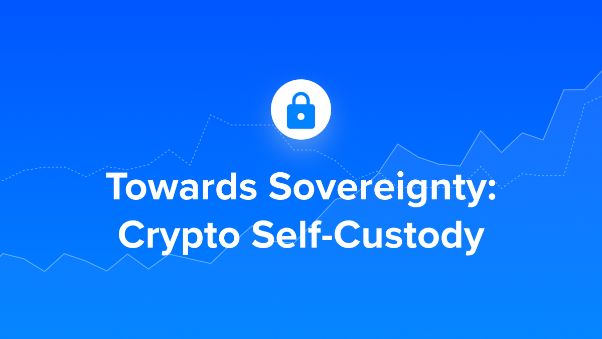 Claiming crypto ownership: What is crypto self-custody?