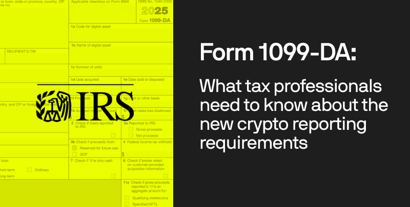 Form 1099-DA: What tax professionals need to know about the new crypto reporting requirements
