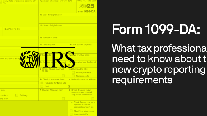 Form 1099-DA: What tax professionals need to know about the new crypto reporting requirements