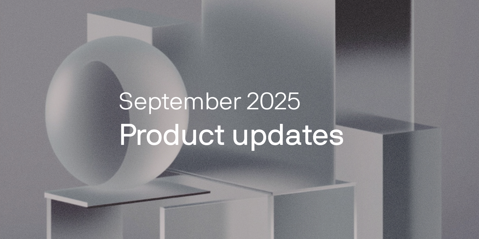 September product updates