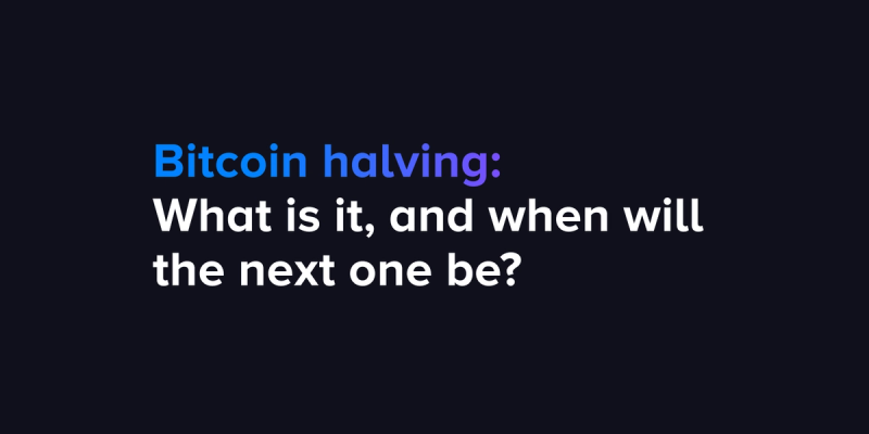 What does halving mean in crypto? Bitcoin halving explained