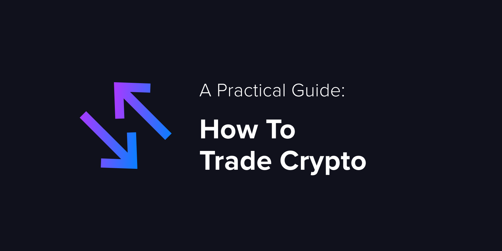 How beginners can trade crypto in four simple steps