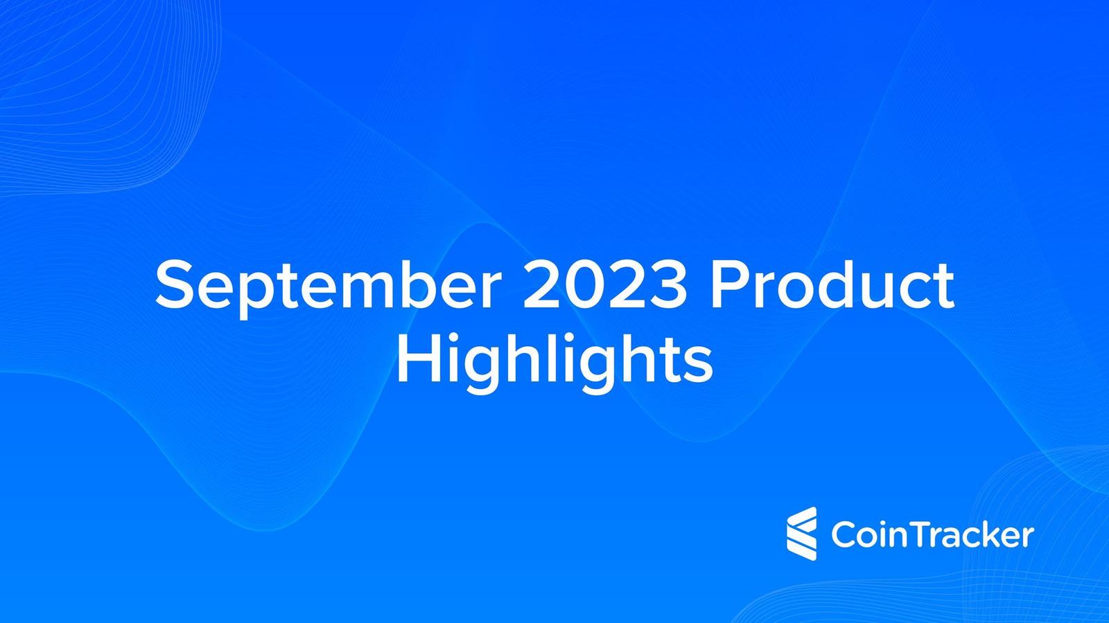 September 2023 Product Highlights