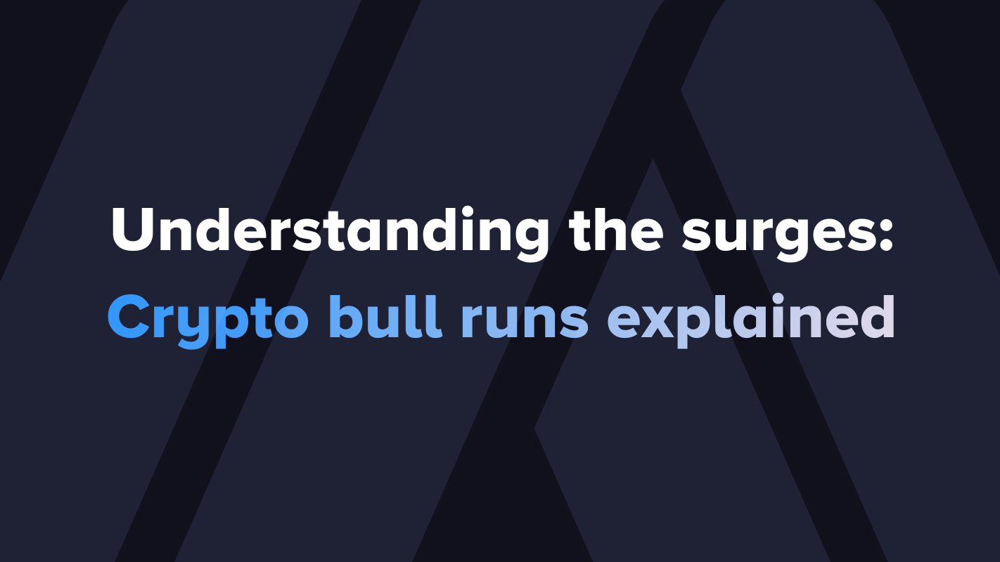What is a crypto bull run? Key signs, history and what to expect