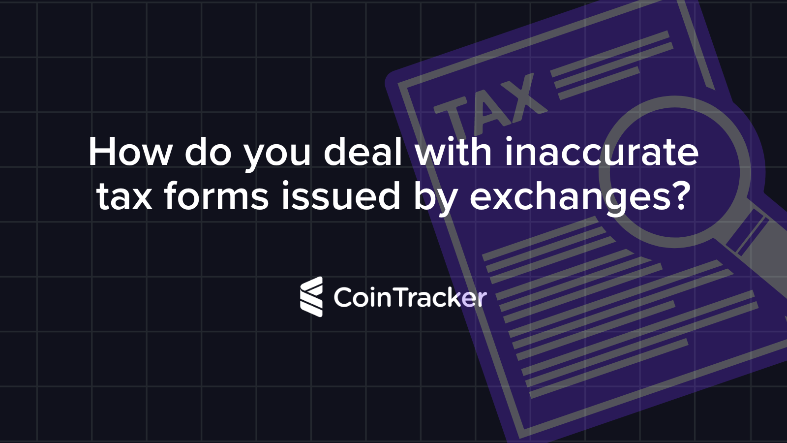 What to do if your crypto 1099 tax forms have errors
