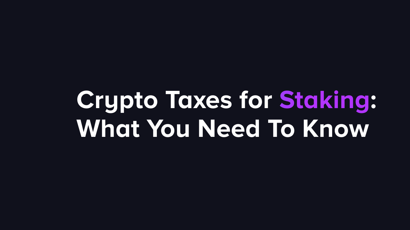 How to report staking rewards on taxes: A guide for crypto investors