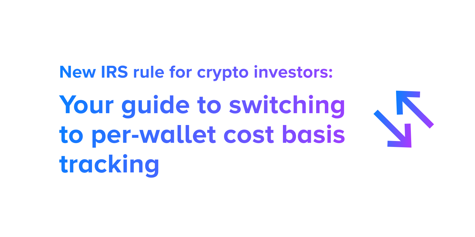 Compulsory Universal to Per-Wallet tracking method switch for your crypto - Rev. Proc. 2024-28
