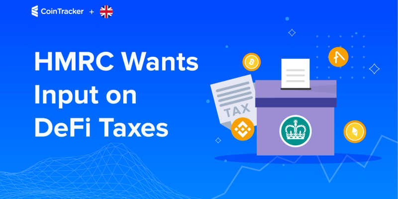 HMRC Requests Input on DeFi Taxes