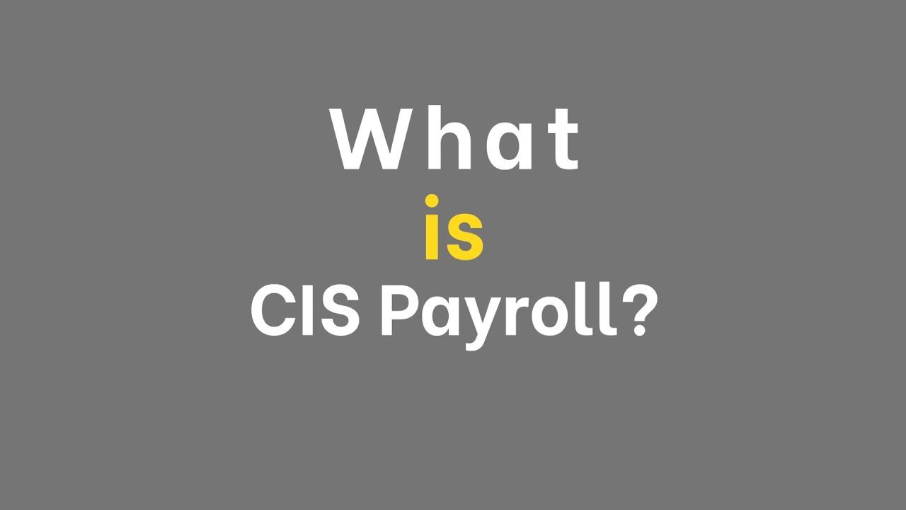 What is CIS Payroll? | EEBS