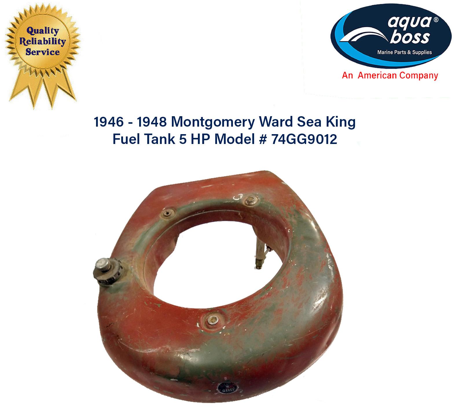 1946 - 1948 Montgomery Ward Sea King by Gale Gas Fuel Tank 5 HP Model # 74GG9012