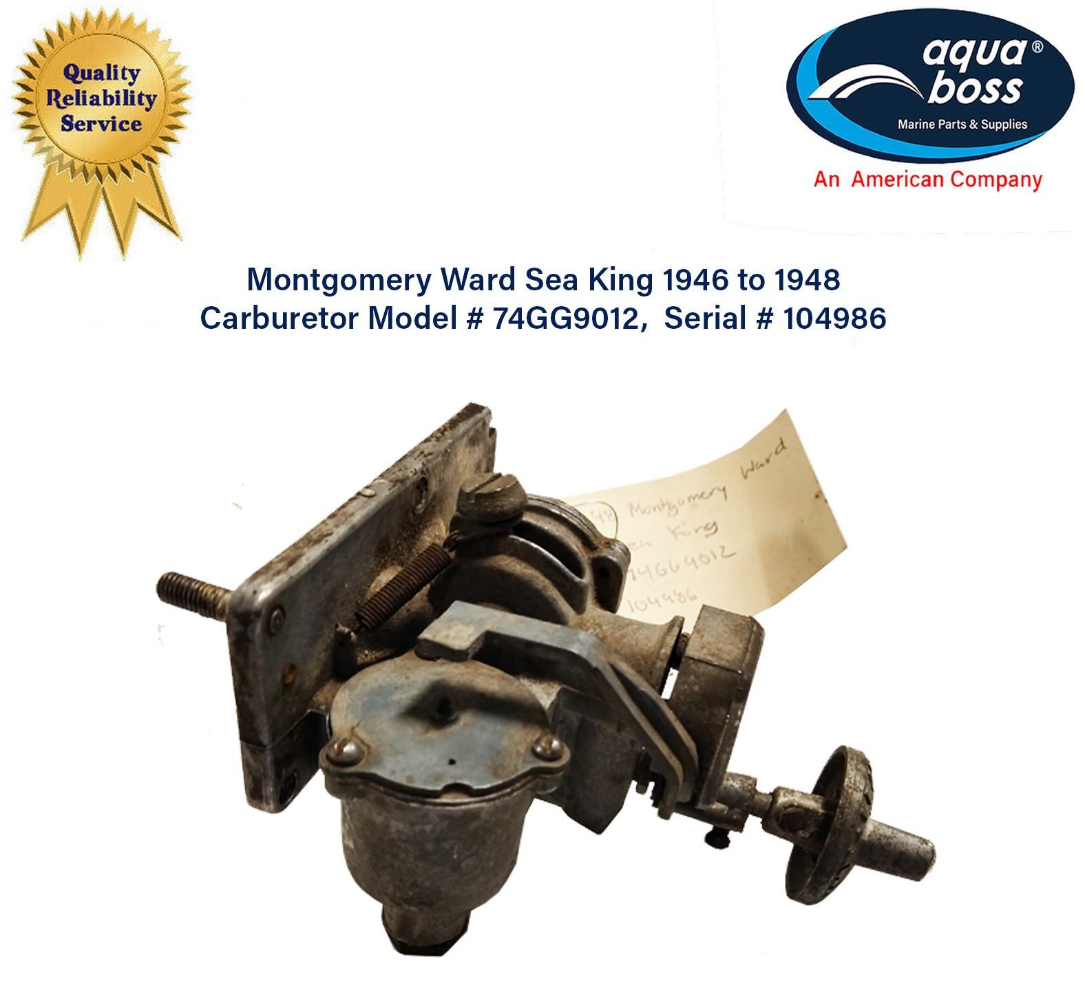 Montgomery Ward 5 HP Sea King 1946 to 48 Carburetor Model # 74GG9012 by Gale