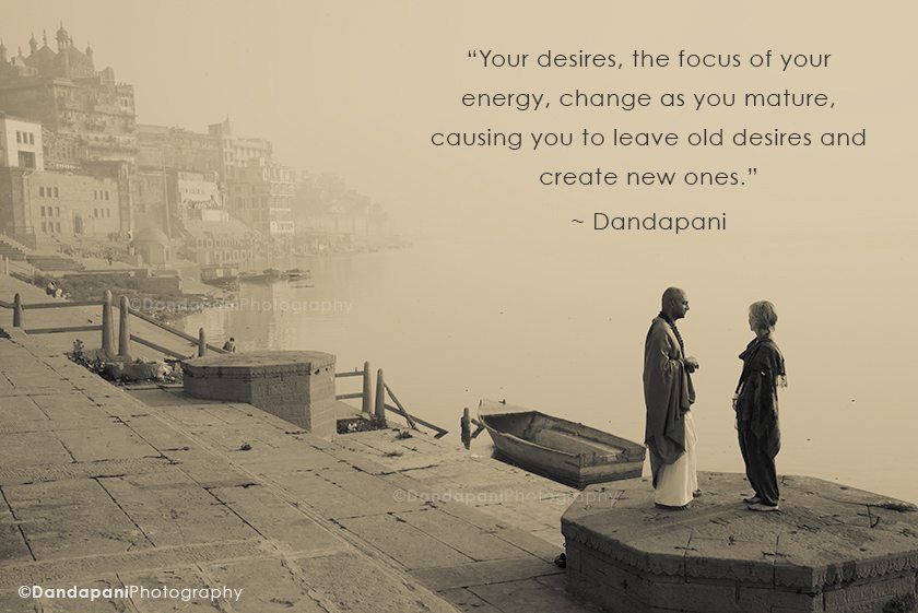 Focusing energy and maturing desires