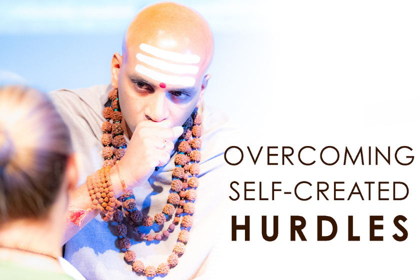 Overcoming Self Created Hurdles