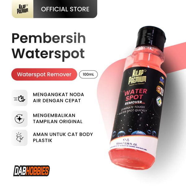 Kilap Premium - Waterspot Remover 100