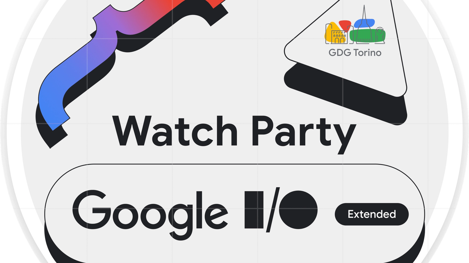 Google I/O Extended Watch Party - Torino
