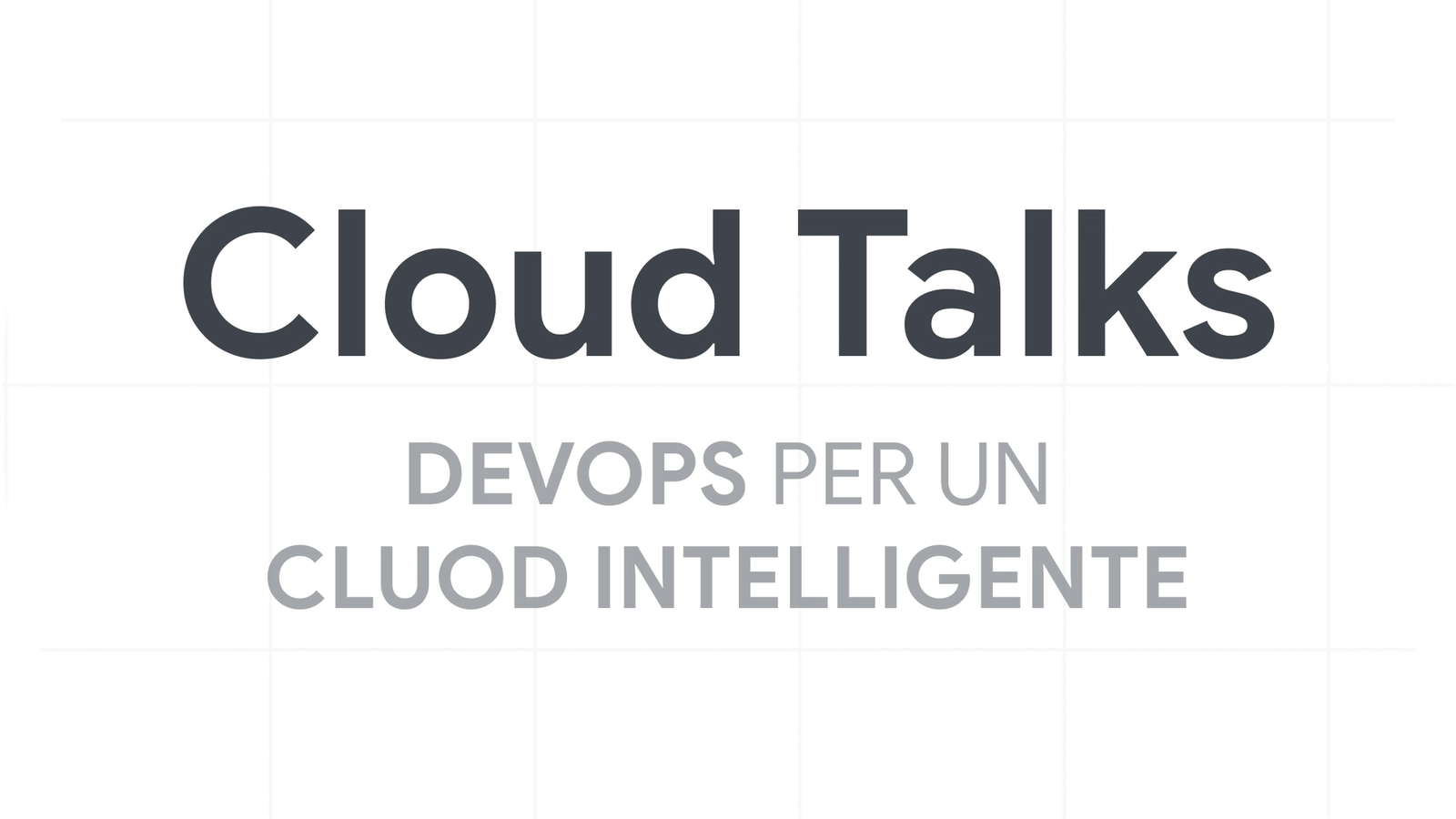 Cloud Talks: Devops per un cloud intelligente