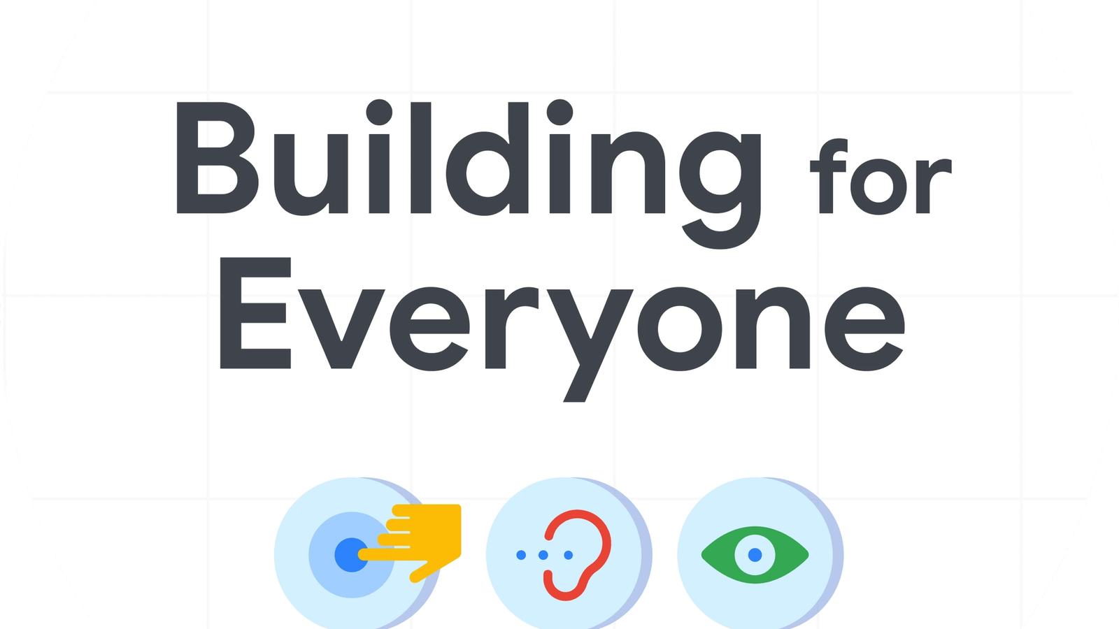 Building for Everyone: Cosa è l'accessibilità?