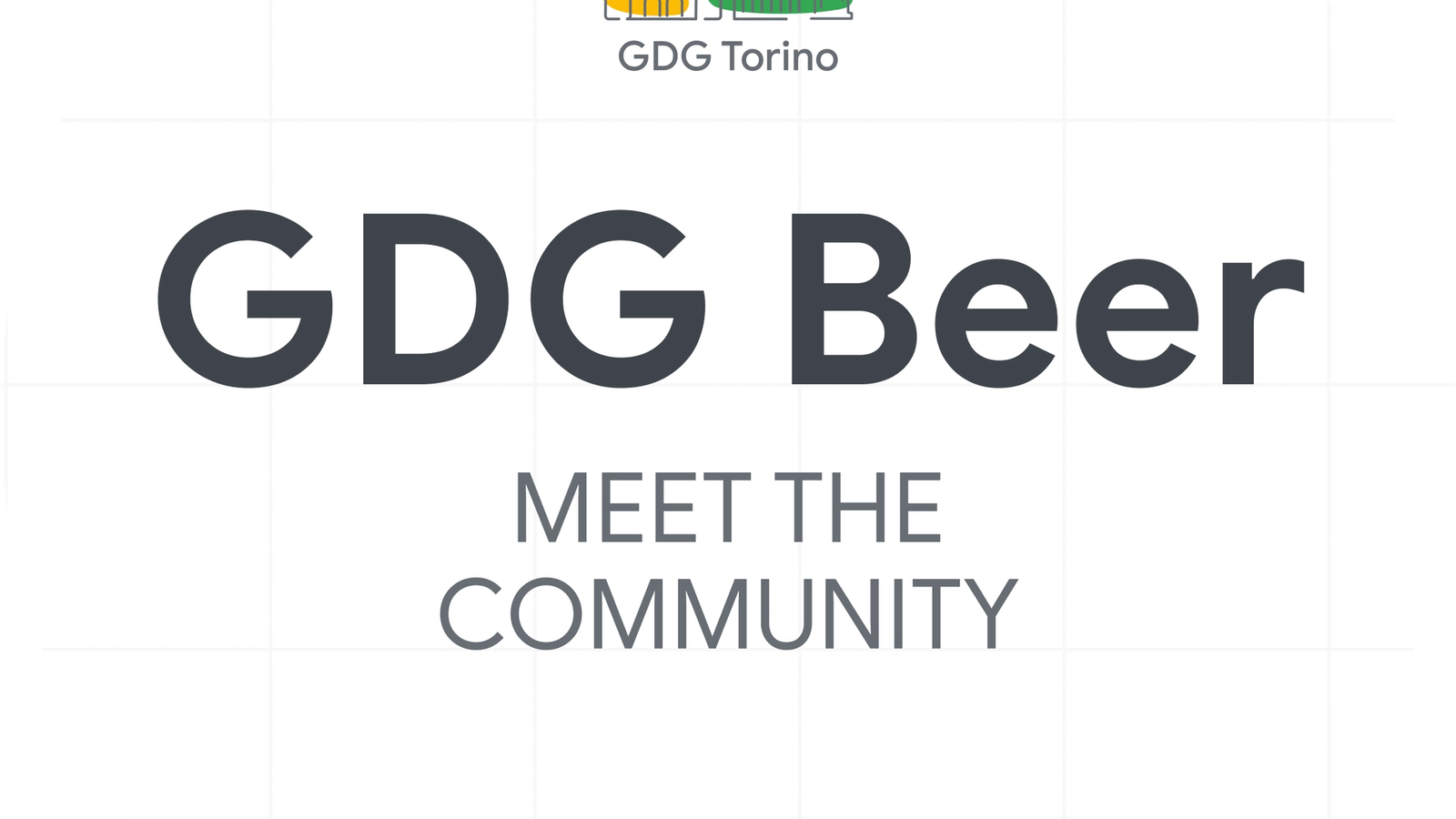 GDG Beer Torino - Meet the Community