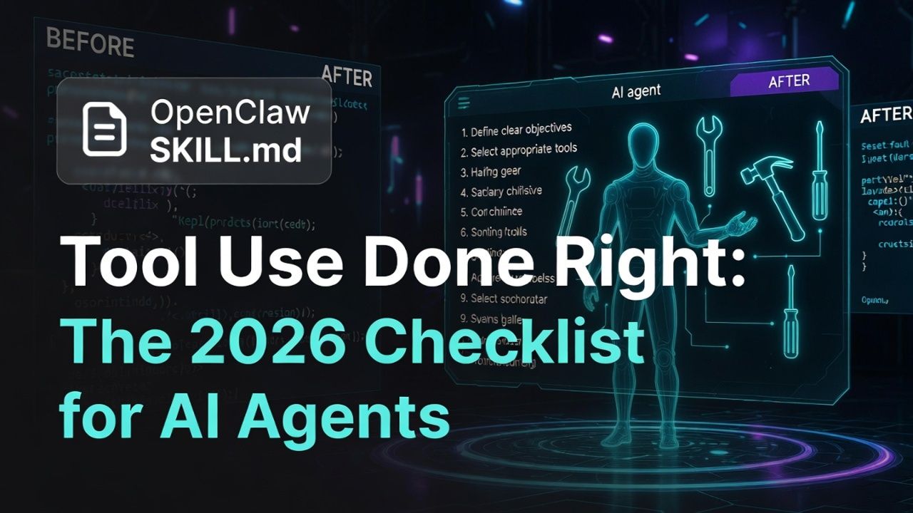 Tool Use Done Right: The 2026 Checklist for AI Agents - Blog post thumbnail