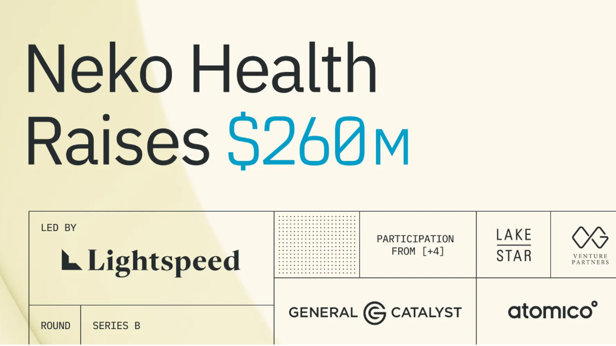 Neko Health raises $260m Series B