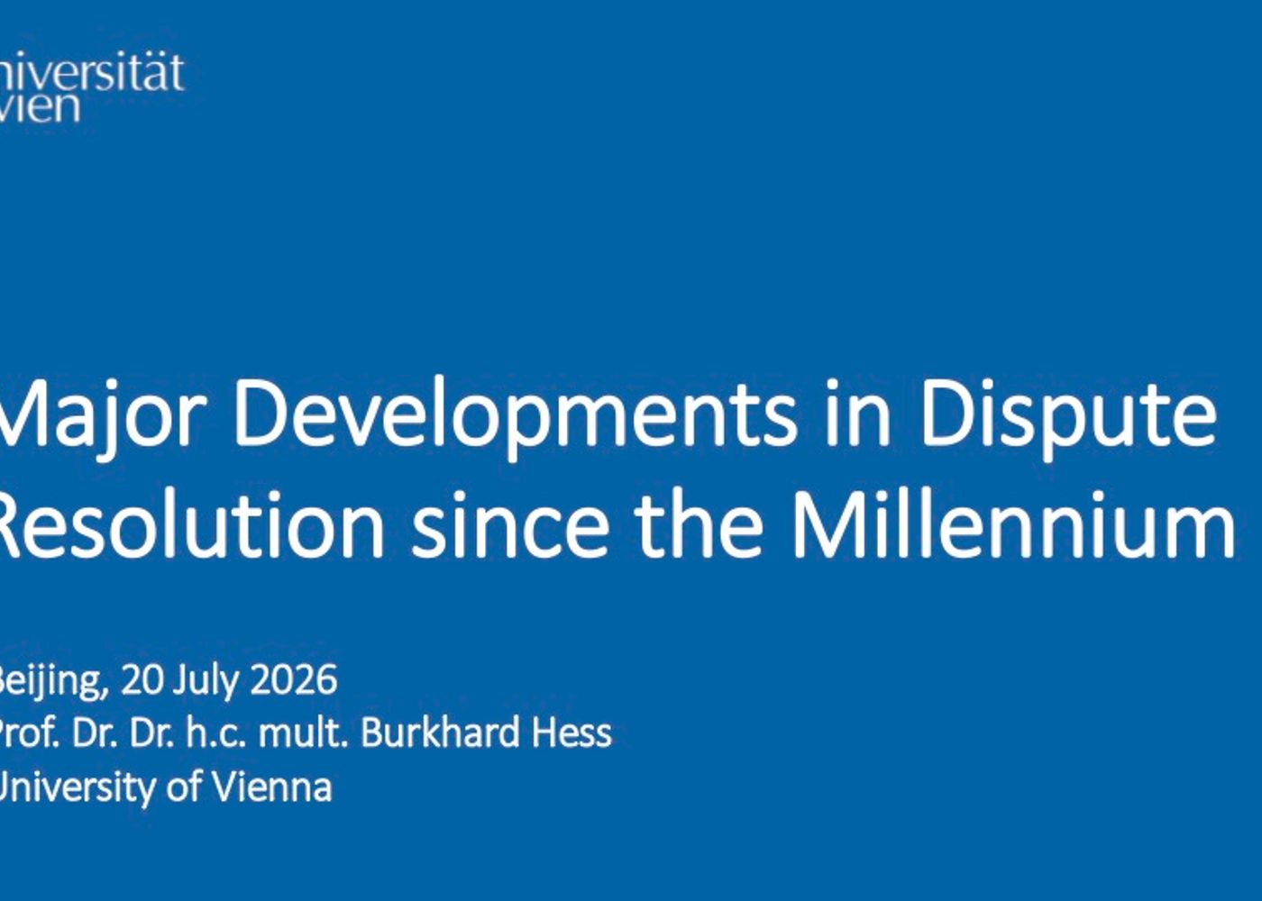 Major Developments in Dispute Resolution since the Millennium
