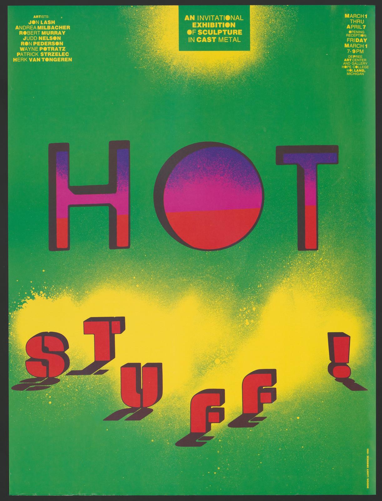 Green and yellow poster with red gradient text reading 'HOT STUFF!' for a cast metal sculpture exhibition