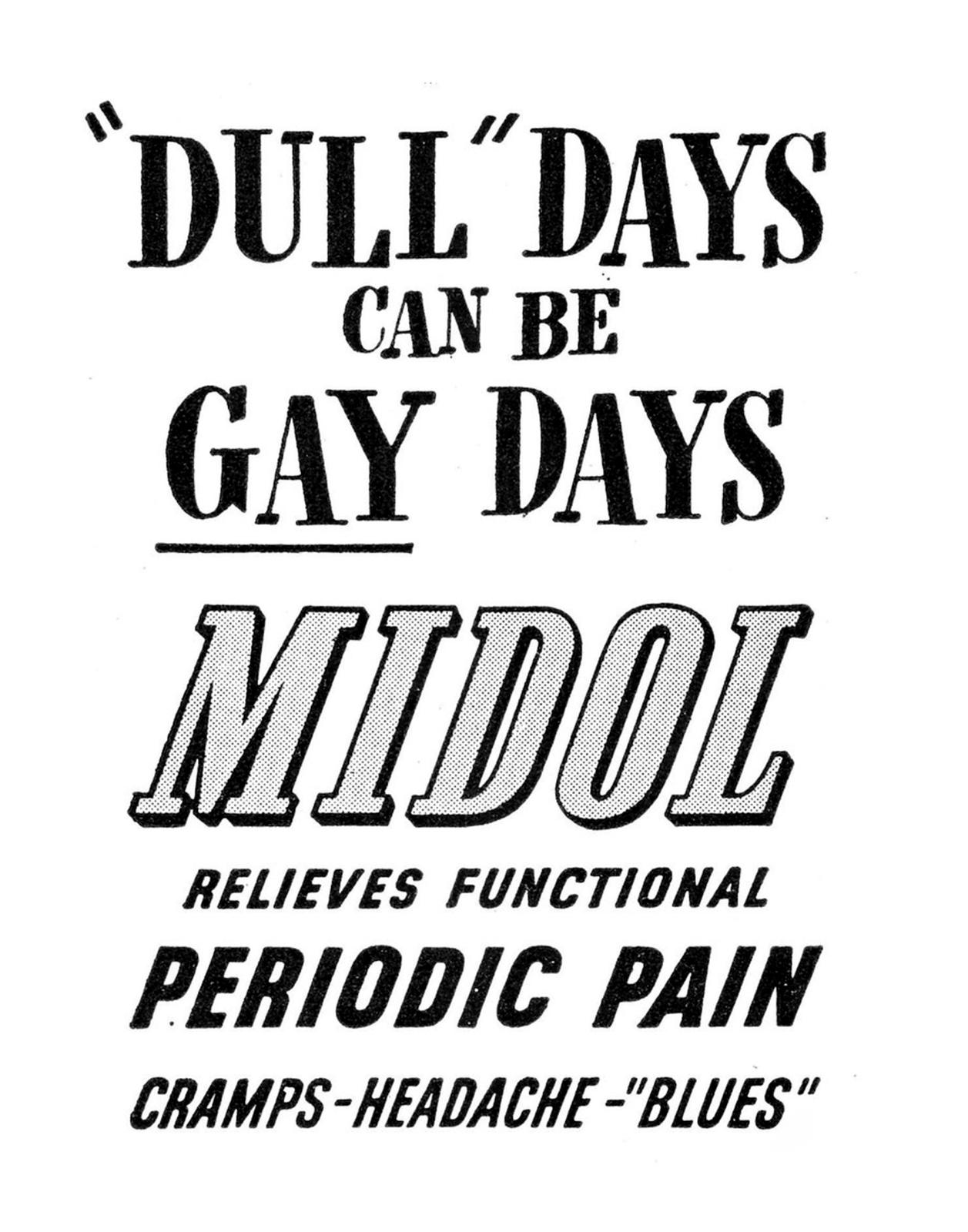 Black text on white background reading 'Dull Days Can Be Gay Days' with Midol advertisement for menstrual pain relief