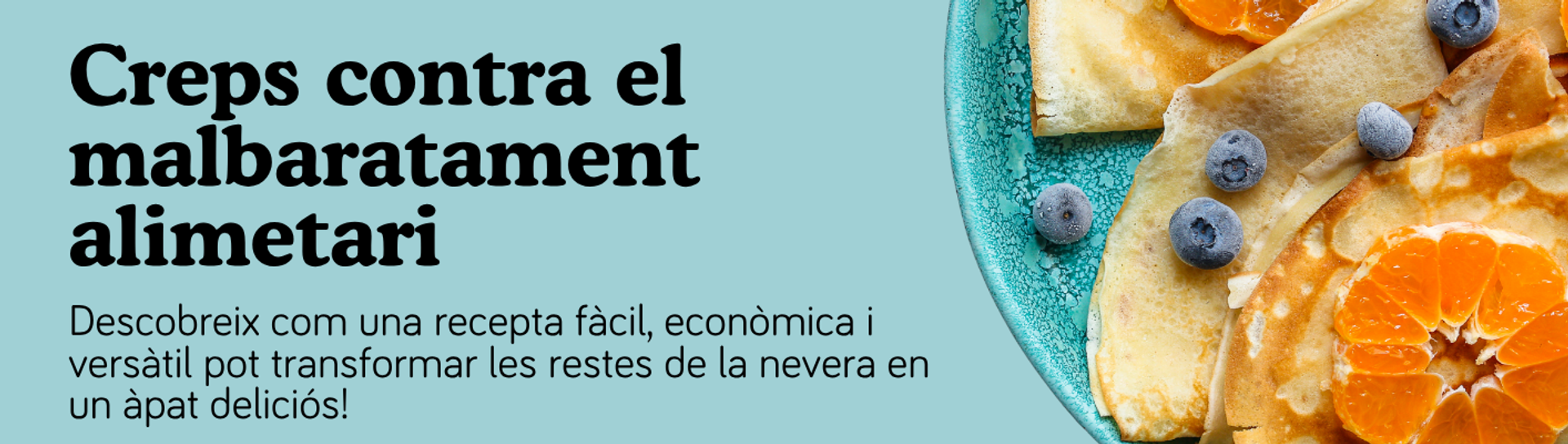 Creps contra el malbaratament alimentari