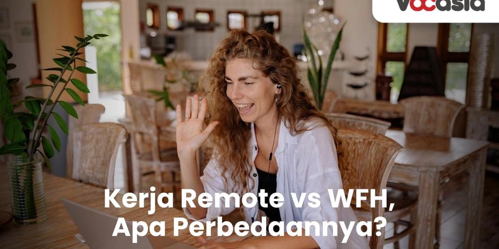 Kerja Remote vs WFH