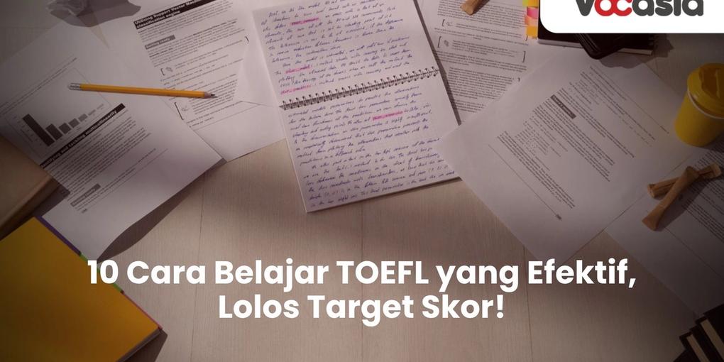 Cara Belajar TOEFL yang Efektif