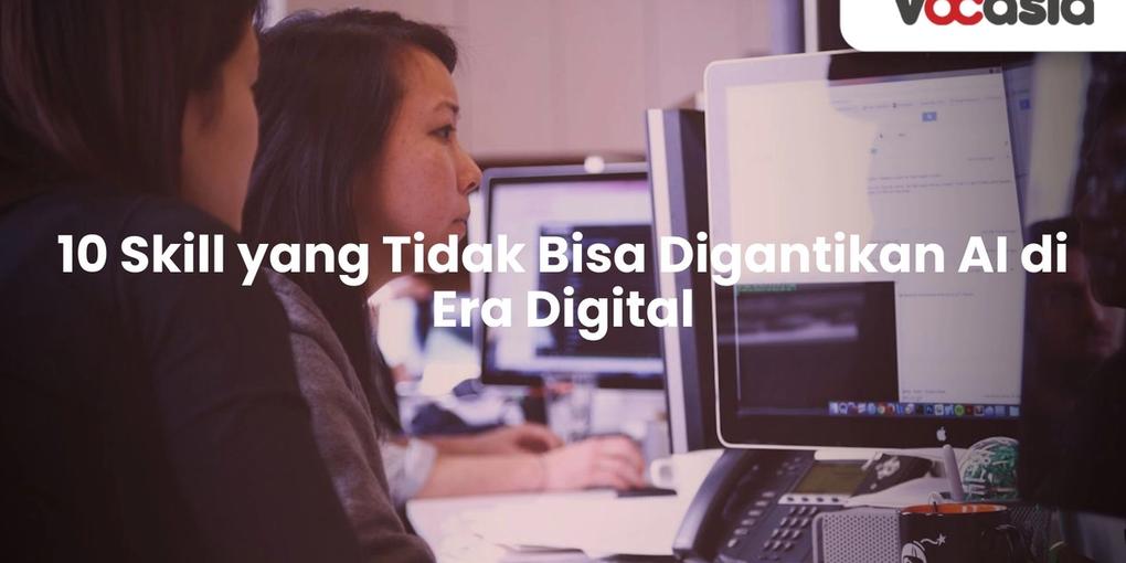 Skill yang Tidak Bisa Digantikan AI