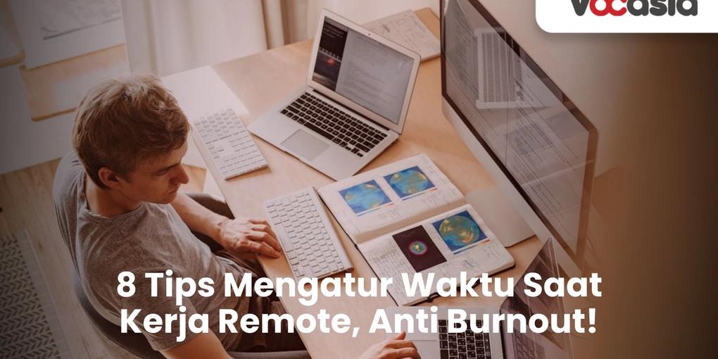 Tips Mengatur Waktu Saat Kerja Remote