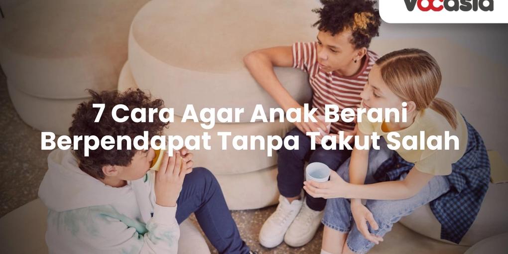 Cara Agar Anak Berani Berpendapat