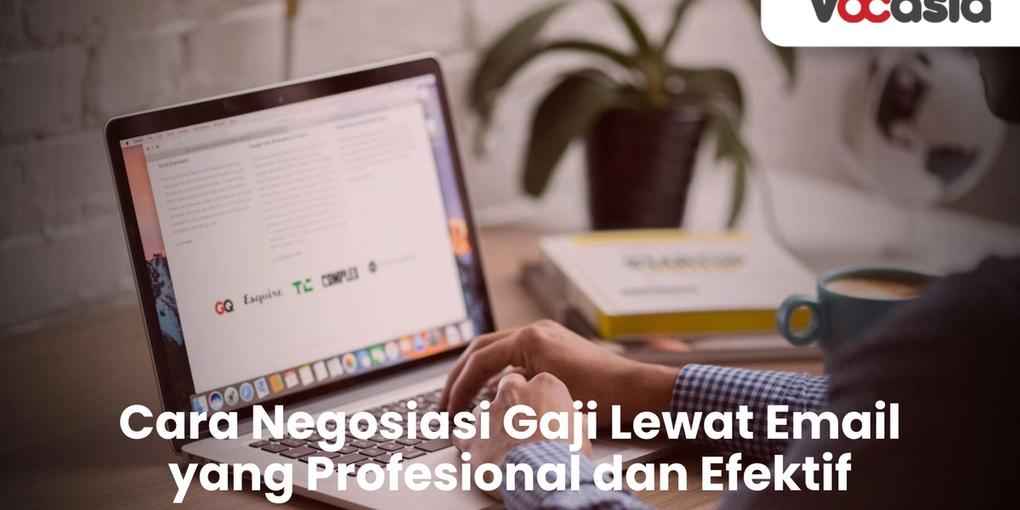 Cara Negosiasi Gaji Lewat Email