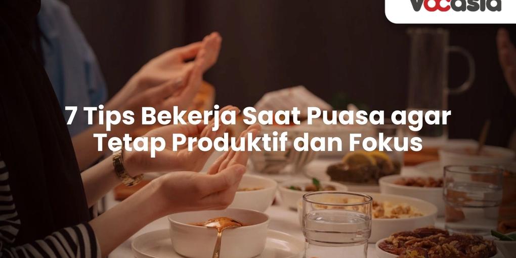 Tips Bekerja Saat Puasa