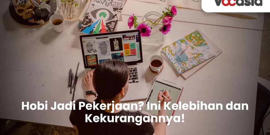 Hobi Jadi Pekerjaan