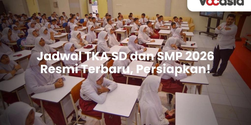 Jadwal TKA SD dan SMP 2026