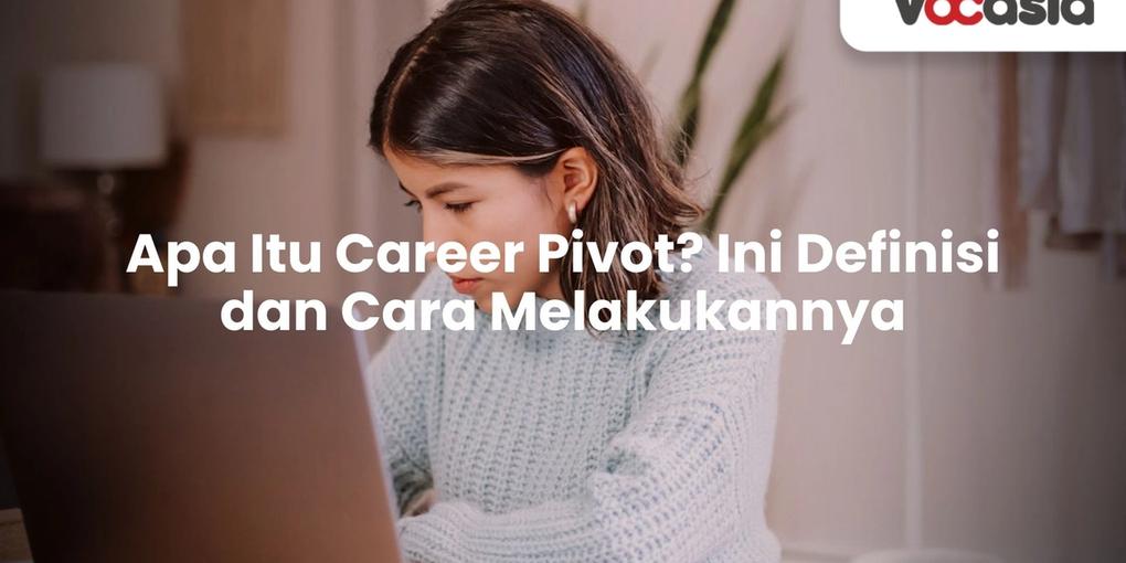 Apa Itu Career Pivot