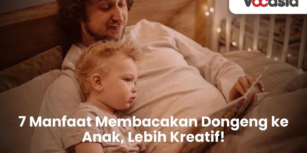 Manfaat Membacakan Dongeng ke Anak