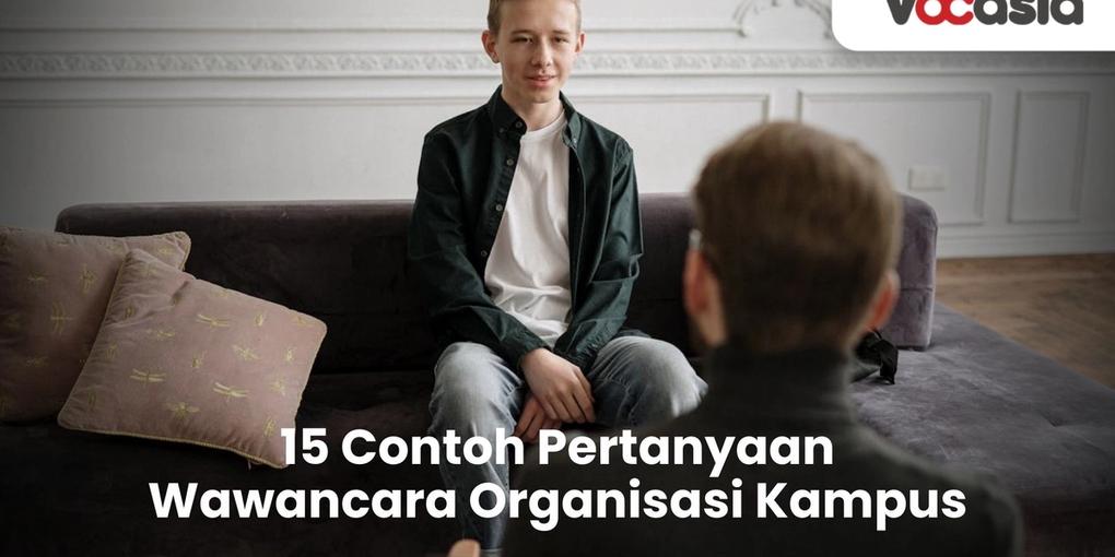 Pertanyaan Wawancara Organisasi Kampus