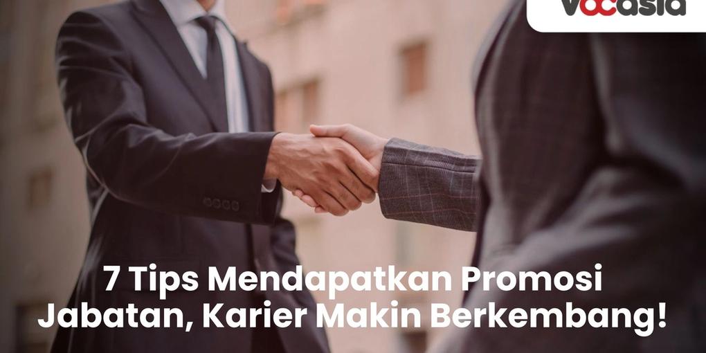 Tips Mendapatkan Promosi Jabatan