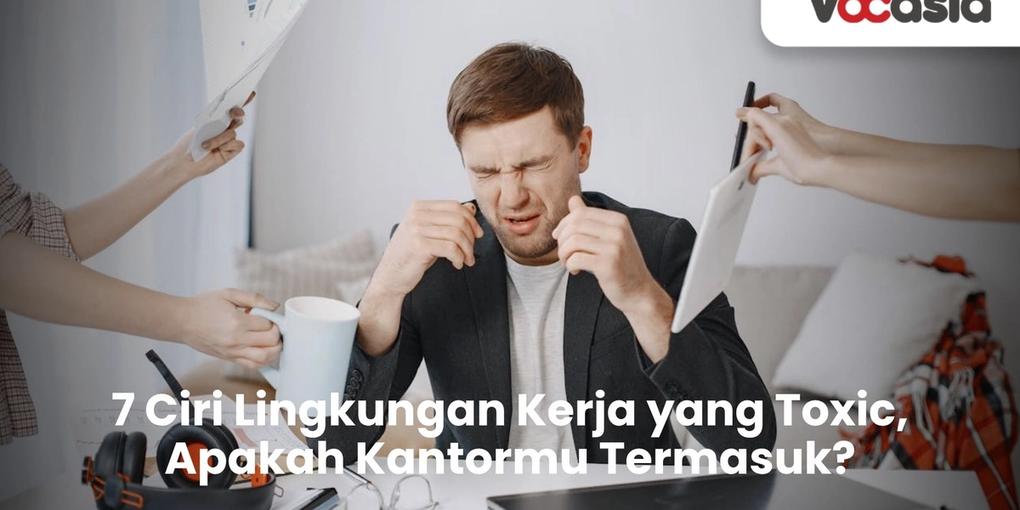 Ciri Lingkungan Kerja yang Toxic