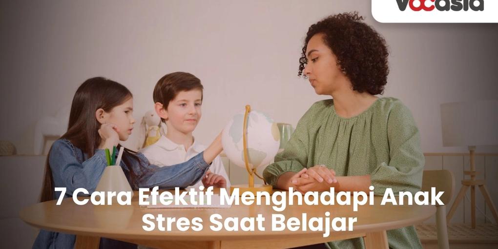 Cara Efektif Menghadapi Anak Stres Saat Belajar